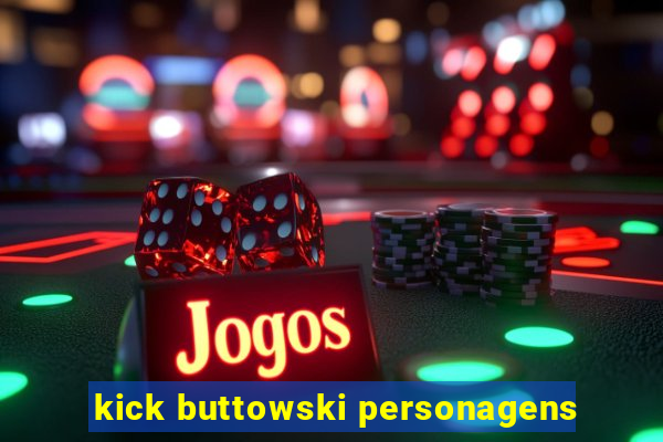 kick buttowski personagens